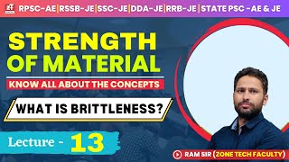 L13: Strength Of Material SOM - What is Brittleness for RPSC-AE, SSC-JE, RSSB-JE, RRB | By Ram Sir