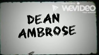 Dean Ambrose (Mini) Titantron