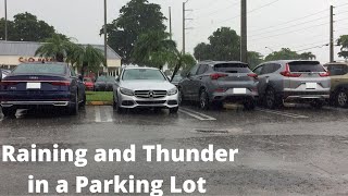 Rain Thunder and Lightning while sitting in a Parking Lot White Noise Sounds to Help You Fall Asleep