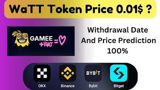 Gamee Coin Launch New Watt Coin || Watt Coin Price Prediction 🔥 ||  0.01$ ? || How to conect Wallet?