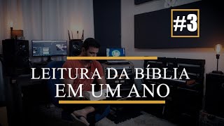 LEITURA DA BÍBLIA EM UM ANO #3 [GÊNESIS CAPÍTULOS 7 AO 9]