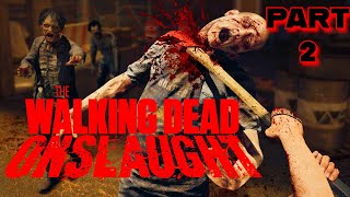 🔴PSVR2: THE WALKING DEAD ONSLAUGHT| VR Gameplay Walkthrough Part 2