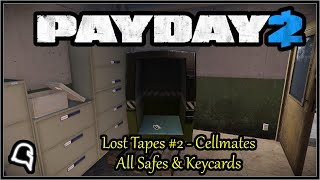 Lost Tapes #2 - Cellmates (All Safe & Keycard Locations PLUS Recording) [Payday 2] #payday2