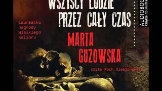 Wszyscy ludzie przez cały czas - audiobook - Marta Guzowska  - demo