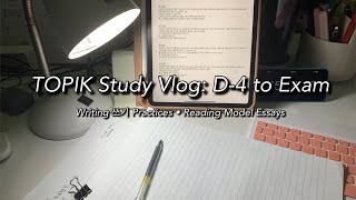 Countdown to TOPIK: D-4 | Writing 쓰기 Practices | Reading Model Essays | Short Study Vlog | 한국어 능력시험