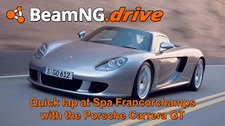 BeamNG | Quick lap at Spa Francorchamps with the Porsche Carrera GT