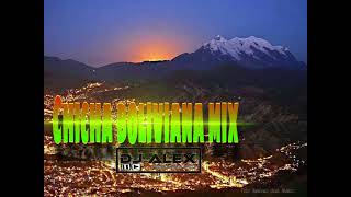 CUMBIA BOLIVIANA MIX VOL.2 - (DJ ALEX)