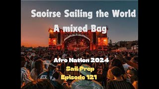 Saoirse Sailing the World ep 121 A mixed bag