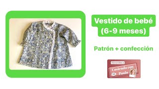 💖 VESTIDO BEBÉ 👶🏼 (6-9 meses) tutorial con patrones paso a paso