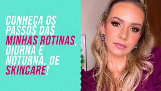 💄 Maquiagem by Rafa - Conheça os passos das minhas rotinas, diurna e noturna, da minha skincare!