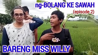 ‼️BAGUS LEO ng-BOLANG BARENG MISS WILLY (episode 2)