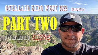 OVERLAND EXPO WEST 2022 Part 2