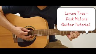 Lemon Tree - Post Malone - Guitar Tutorial | Chords | Lyrics | Guitar Cover