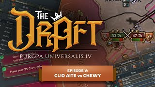 Chewy vs Clio Aite - Gameplay phase - The Draft - EU4