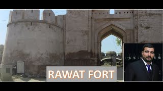 RAWAT FORT | Qila Rawat | Rawat fort documentary| History of Rawat |Mughal Architecture