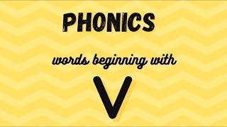 Phonics - words beginning with v