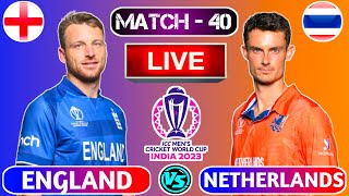 🔴Live: England vs Netherlands | ENG vs NED Live Cricket Scores | ENG VS NED Live Cricket Match Today