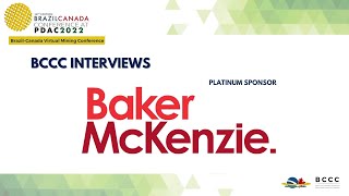 Interview Baker McKenzie - Brazil-Canada Conference at PDAC 2022