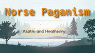 Norse Paganism | Asatru| Heathenry| EXPLAINED