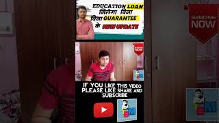 Part 1 Education loan without guarantee. gurantee scheme for education loan. #canara_bank