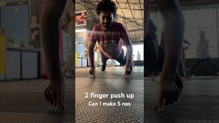 2 finger Pushup | can I make it to 5 nos #pushups #gym