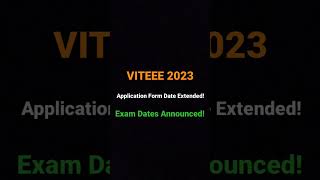 VITEEE 2023 Application Form Date Extended | Exam Dates Announced | Slot Booking | Samriddh Saxena