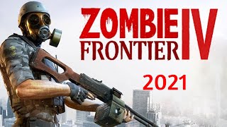 ZOMBIE FRONTIER IV 2021 - ANDROID GAMEPLAY