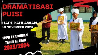 Dramatisasi Puisi Hari Pahlawan | 10 November 2023 | SMPN 1 Kapongan | Tahun Ajaran 2023 / 2024