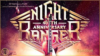 Night Ranger - "Goodbye" (40 Years and a Night with the Contemporary Youth Orchestra)