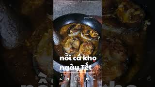 Cá kho ngày Tết #vequedi #shortvideo #music #chill #girl #amthucdongque #amthucmientrung