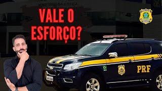 Será que a PRF é tudo isso que dizem? Vale o esforço?