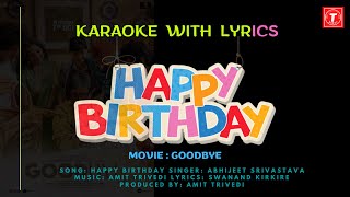 Happy Birthday l Karaoke with Lyrics l Goodbye l Abhijeet Srivastava