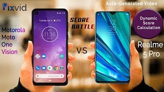 Motorola Moto One Vision vs Realme 5 Pro |  CHECK THE BEAST | AUTOMATIC SCORE BATTLE