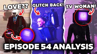 GLITCH SKIBIDI TOILET AND TV WOMAN??! - Episode 54 ALL SECRETS & Easter Egg Analysis & Theory