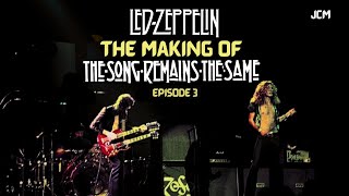 Led Zeppelin - The Making of The Soundtrack From The Film - The Song Remains The Same - Episode 3