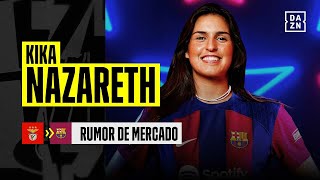 Rumor de mercado: Kika Nazareth está a caminho do Barcelona 🛫