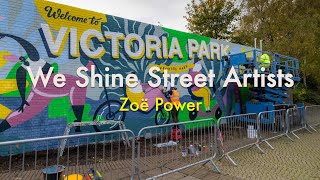 We Shine Street Artists - Zoë Power