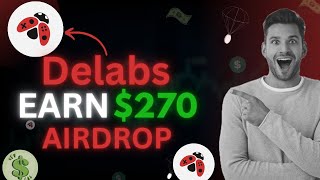 Delabs Airdrop | Earn upto $600 from crypto Airdrop | New Crypto Airdrop Today | Don't Miss