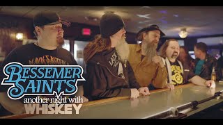 Bessemer Saints - Another Night with Whiskey (Official Video)