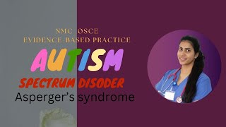 ASPERGER SYNDROME / AUTISM SPECTRUM DISORDER | OSCE മലയാളം | EVIDENCE BASED PRACTICE | #nmc #osce