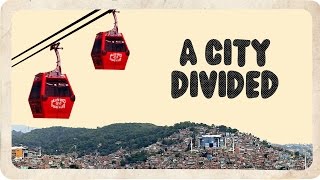 A CITY DIVIDED