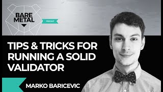 Tips & Tricks for Running a Solid Validator | Cosmos-SDK | Marko Baricevic