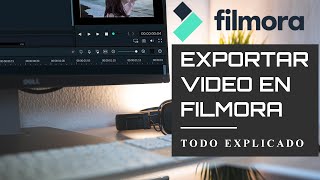 🎥 Como EXPORTAR un VIDEO en FILMORA como PROFESIONAL-SECRETOS y TRUCOS-VIDEOTUTORIAL- tutorial