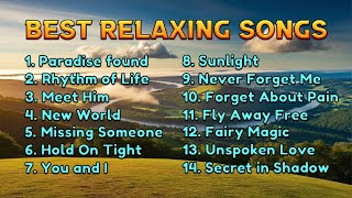 Best Relaxing Songs Playlist|Relaxing Music 2024|Best Songs Ever|7clouds|Twilight Sounds|Viral songs