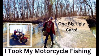 Took My Harley Motorcycle Fishing. One Big Ugly Carp...