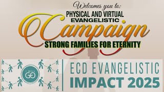 DAY 1:STRONG FAMILIES FOR ETERNITY EVANGELISTIC CAMPAIGN