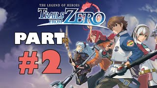 Trails Noob Does His Best - The Legend of Heroes: Trails From Zero Playthrough Part 2 | 2022