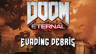 Evading Debris | DOOM: Eternal | Mick Gordon - Mars Core Gamerip Mix