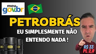 PETROBRÁS (PETR4). MINHA ANÁLISE MATEMÁTICA DEVE ESTAR TOTALMENTE ERRADA ! (R$33,62 & PL 2,8)