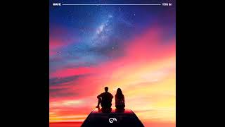 MAVE - You & I (Radio Edit)